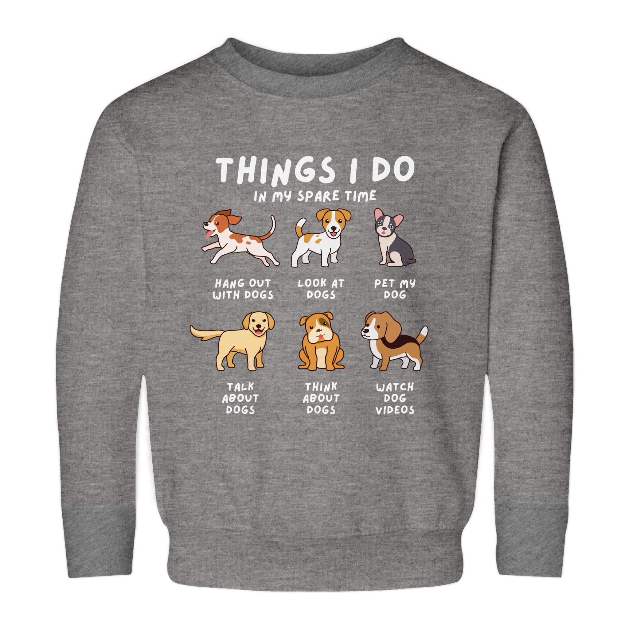 gray sweatshirt with text and illustrations of dogs, indicating favorite activities 'Things I Do In My Spare Time'.