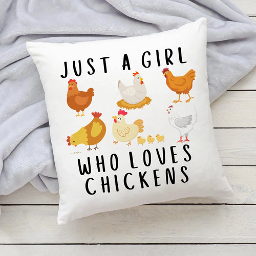 White throw pillow with colorful cartoon chickens and chicks and black text just a girl who loves chickens